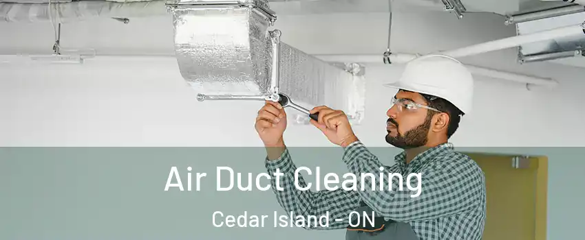  Air Duct Cleaning Cedar Island - ON