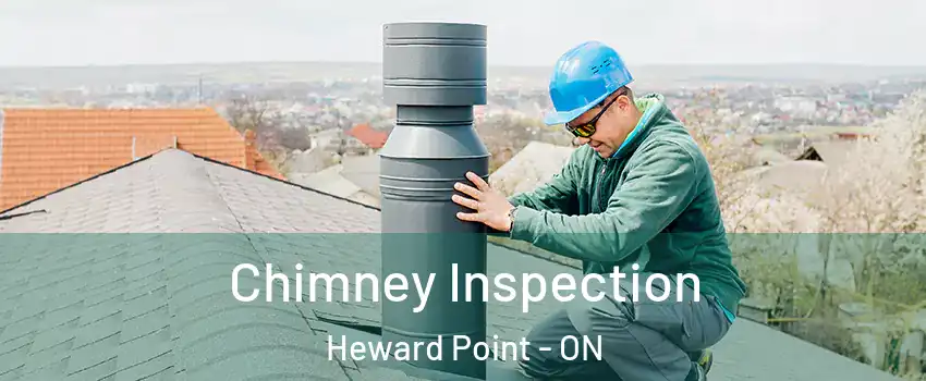 Chimney Inspection Heward Point - ON