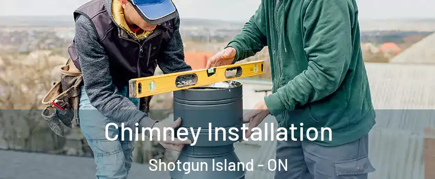  Chimney Installation Shotgun Island - ON