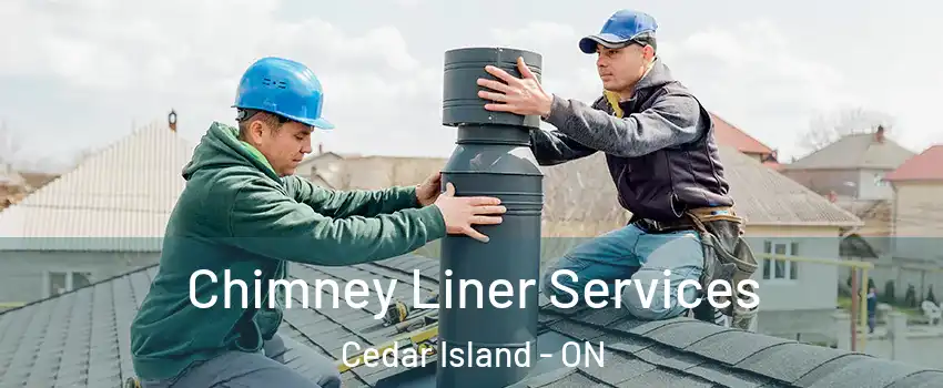  Chimney Liner Services Cedar Island - ON