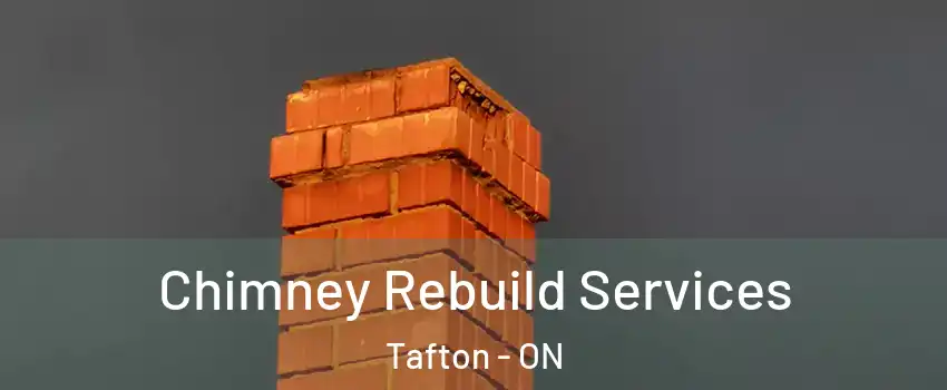  Chimney Rebuild Services Tafton - ON
