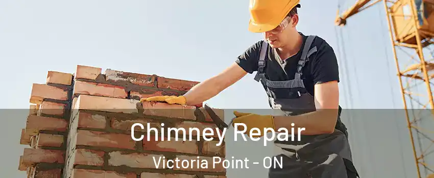  Chimney Repair Victoria Point - ON