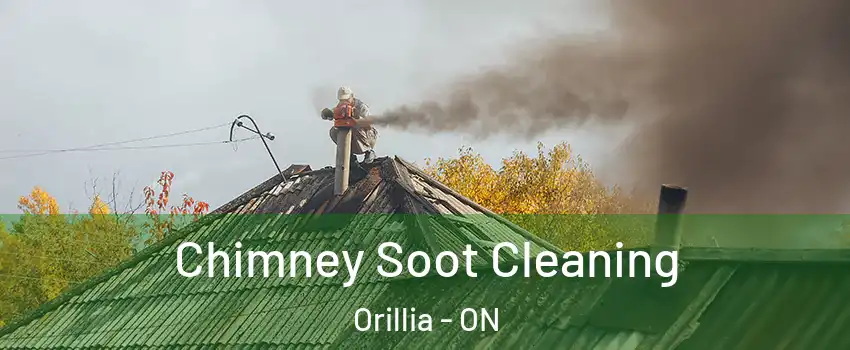  Chimney Soot Cleaning Orillia - ON