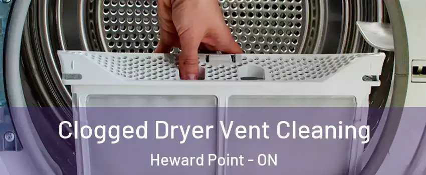 Clogged Dryer Vent Cleaning Heward Point - ON