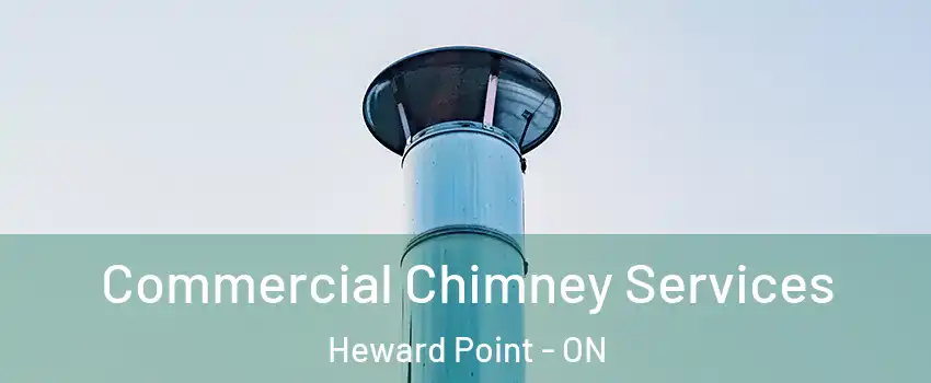 Commercial Chimney Services Heward Point - ON