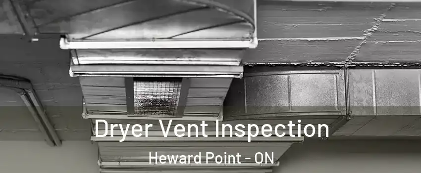  Dryer Vent Inspection Heward Point - ON