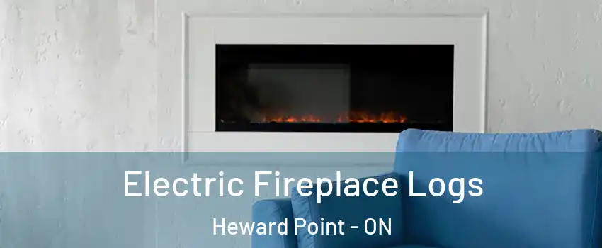  Electric Fireplace Logs Heward Point - ON