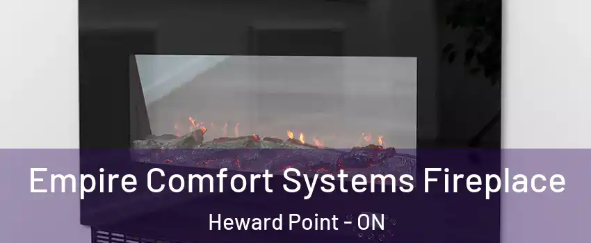 Empire Comfort Systems Fireplace Heward Point - ON