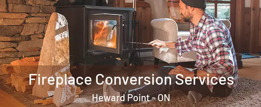  Fireplace Conversion Services Heward Point - ON