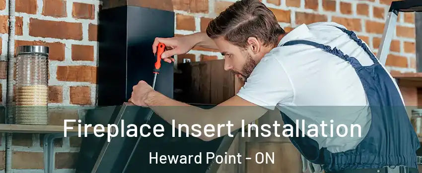  Fireplace Insert Installation Heward Point - ON