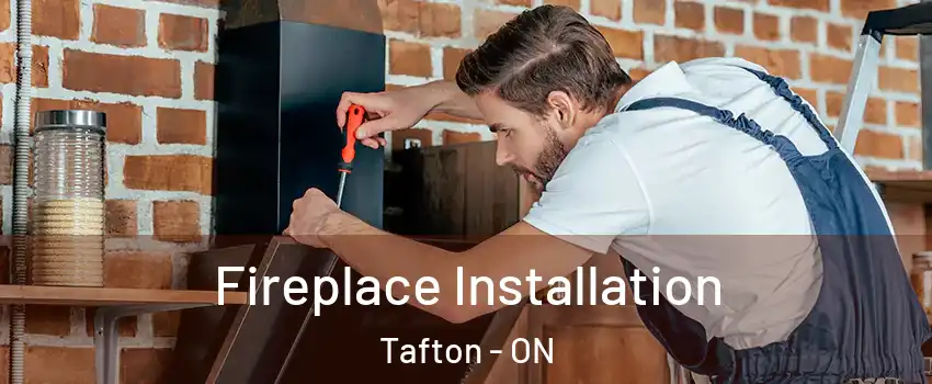  Fireplace Installation Tafton - ON