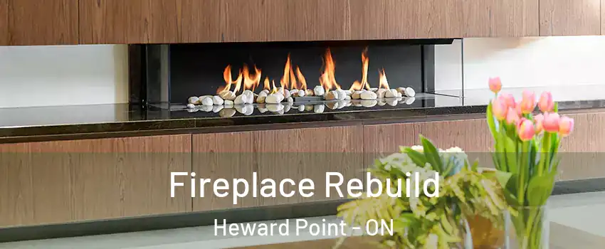  Fireplace Rebuild Heward Point - ON