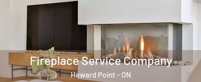 Fireplace Service Company Heward Point - ON