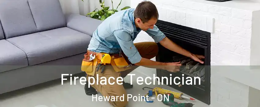 Fireplace Technician Heward Point - ON