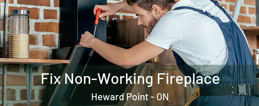  Fix Non-Working Fireplace Heward Point - ON