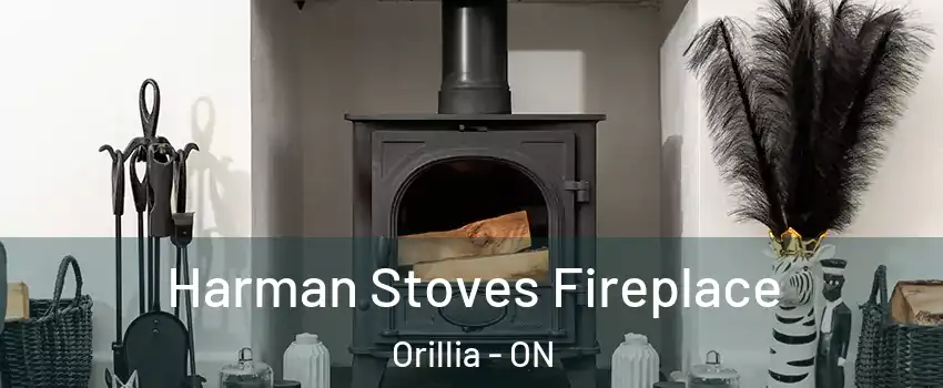  Harman Stoves Fireplace Orillia - ON