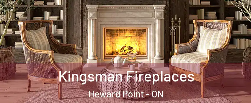  Kingsman Fireplaces Heward Point - ON