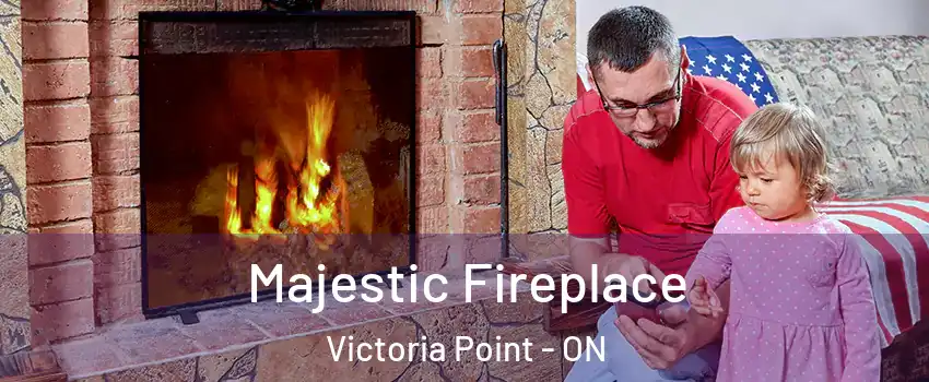  Majestic Fireplace Victoria Point - ON