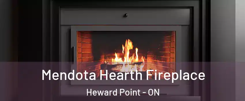 Mendota Hearth Fireplace Heward Point - ON