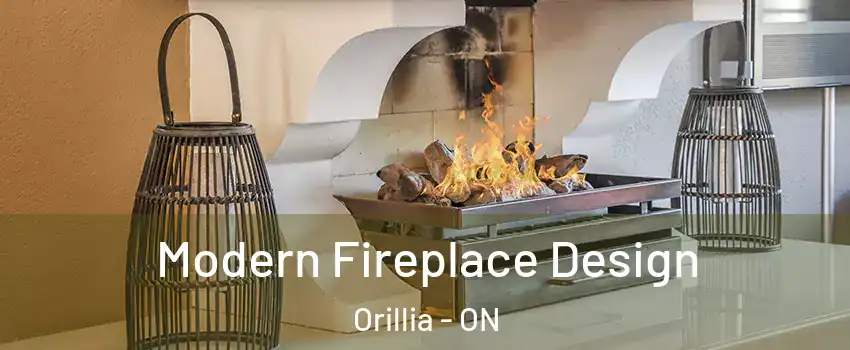  Modern Fireplace Design Orillia - ON