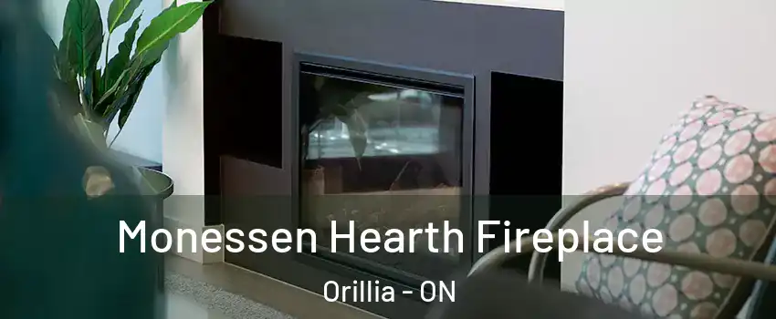  Monessen Hearth Fireplace Orillia - ON