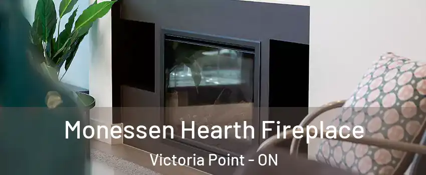  Monessen Hearth Fireplace Victoria Point - ON