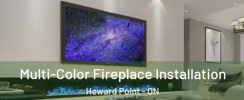  Multi-Color Fireplace Installation Heward Point - ON