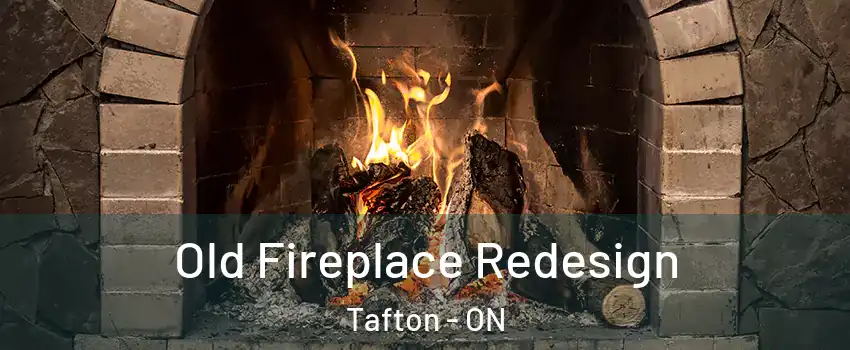  Old Fireplace Redesign Tafton - ON