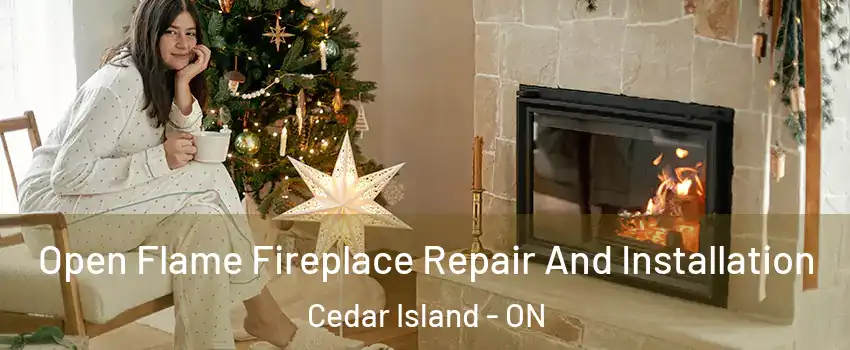  Open Flame Fireplace Repair And Installation Cedar Island - ON