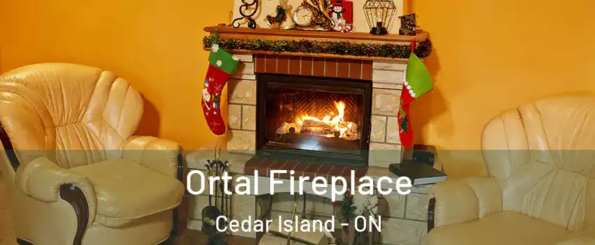 Ortal Fireplace Cedar Island - ON