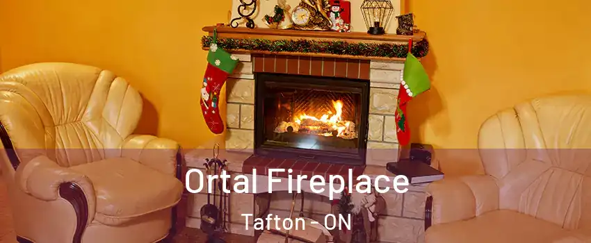 Ortal Fireplace Tafton - ON