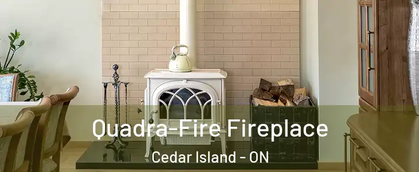  Quadra-Fire Fireplace Cedar Island - ON