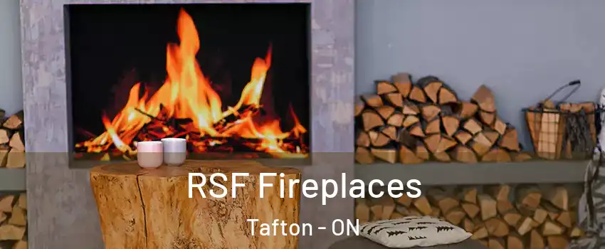  RSF Fireplaces Tafton - ON