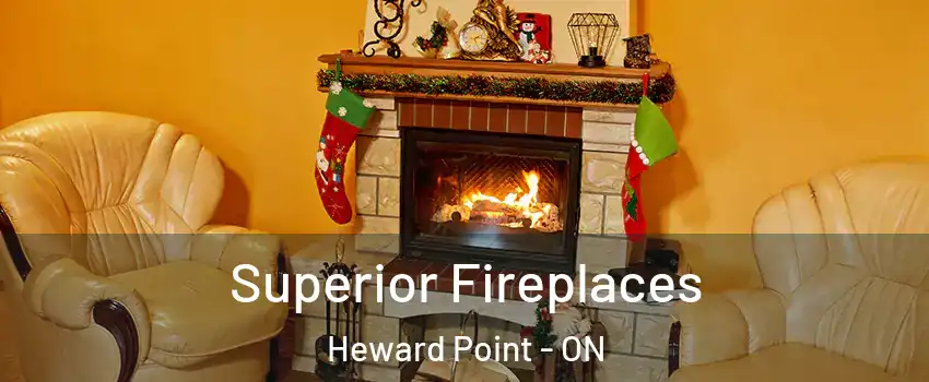  Superior Fireplaces Heward Point - ON