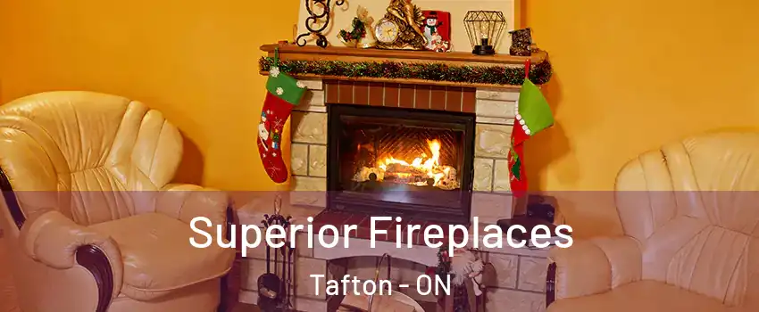 Superior Fireplaces Tafton - ON