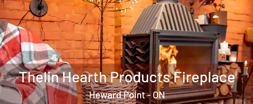  Thelin Hearth Products Fireplace Heward Point - ON