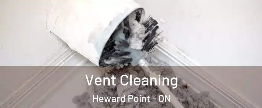  Vent Cleaning Heward Point - ON
