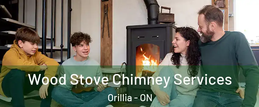  Wood Stove Chimney Services Orillia - ON